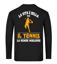 La vita è bella ma il tennis la rende migliore