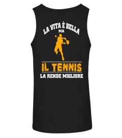 La vita è bella ma il tennis la rende migliore