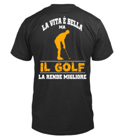 La vita è bella ma il golf la rende migliore