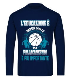 L'educazione è importante ma pallacanestro è più importante