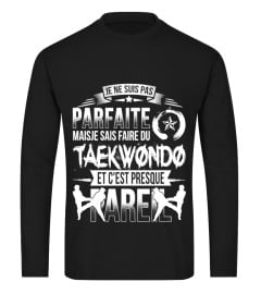 Je ne suis pas parfaite mais je sais faire du taekwondo, et c'est presque pareil