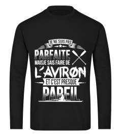 Je ne suis pas parfaite maisje sais faire de l'aviron et c'est presque pareil