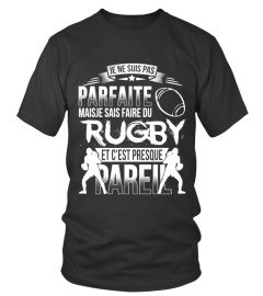 Je ne suis pas parfaite mais je sais faire du rugby et c'est presque pareil