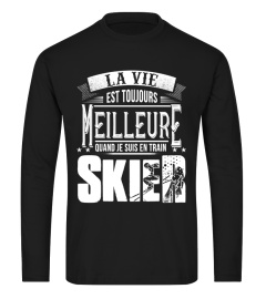 La vie est toujours meilleure quand je suis en train skier