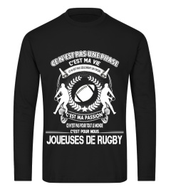 Ce n'est pas une phase c'est ma vie ce n'est seulement un sport c'est ma passion ce n'est pas pour tout le monde c'est pour nous joueuses de rugby