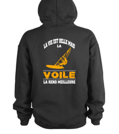 La vie est belle mais la voile la rend meilleure