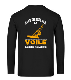 La vie est belle mais la voile la rend meilleure