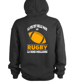 La vie est belle mais le rugby la rend meilleure