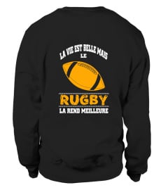 La vie est belle mais le rugby la rend meilleure