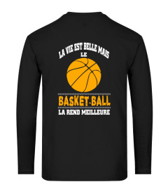 La vie est belle mais le basketball la rend meilleure