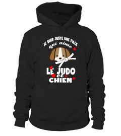 Je suis juste une fille qui aime le judo et chien