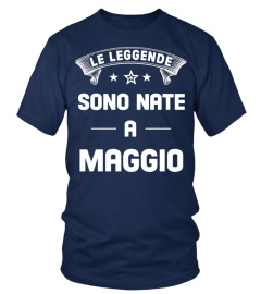 LE LEGGENDE SONO NATE A MAGGIO