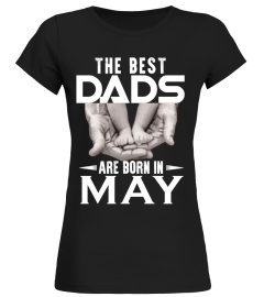 THE BEST DADS ARE BORN IN MAY