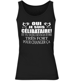 OUI JE SUIS CÉLIBATAIRE !