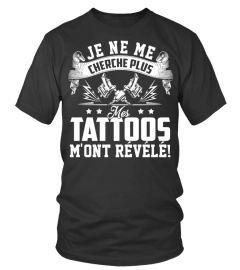 JE NE ME CHERCHE PLUS MES TATTOOS