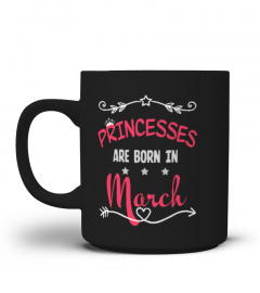 Princesses are born in March Mug