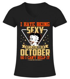 SEXY BUT I WAS BORN IN OCTOBER