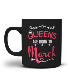 Queens are born in March Mug