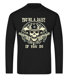 You're a Daisy if You do