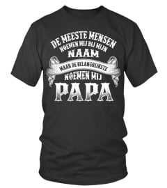 DE BELANGRIJKSTE NOEMEN MIJ PAPA!