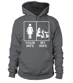 Funny Dog: Your Wife My Wife T-shirt