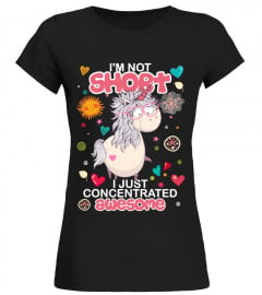 I'M NOT SHORT I CONCENTRATED AWESOME
