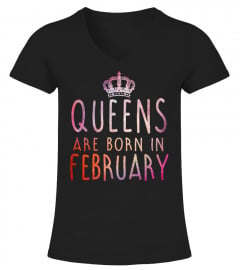 QUEEN ARE BORN FEBRUARY T-SHIRT