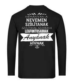 NEHANYAN A NEVEMEN SZOLITANAK AZONBAN A LEGFONTOSABBAK ANYANAK HIVNAK T-shirt