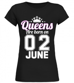 QUEENS ARE BORN ON 02 JUNE