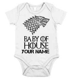  Baby Of House "YOUR NAME" - Customizable Onesie 