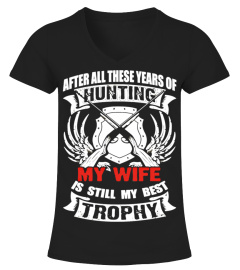 Hunting - My wife is still my best troph