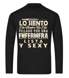 LO SIENTO ESTE HOMBRE UNA ENFERMERA SUPER SEXY T-SHIRT