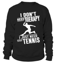 Just Need To Play Tennis.