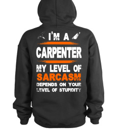 I  AM A CARPENTER