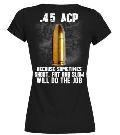 45 ACP Funny gun T shirt