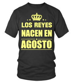 LOS REYES NACEN EN AGOSTO