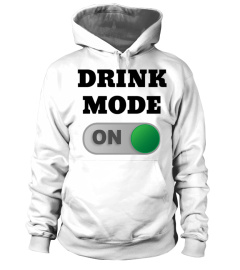 DRINK MODE " ON "