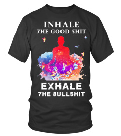 INHALE THE GOOD