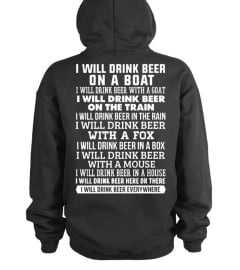 I WILL DRINK BEER EVERYWHERE