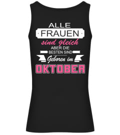 ALLE FRAUEN SIND GLEICH ABER DIE BESTEN SIND GEBOREN IM OKTOBER  T-shirt