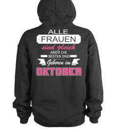 ALLE FRAUEN SIND GLEICH ABER DIE BESTEN SIND GEBOREN IM OKTOBER  T-shirt