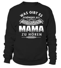 WAS GIBT ES SCHONERES ALS ICH LIEBE DICH MAMA ZU HOREN  T-shirt