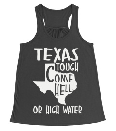 Come Hell Or High Water T-Shirt