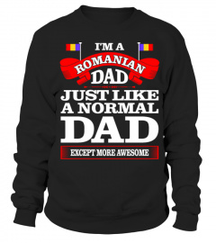Romanian Dad Just Like A Normal Dad Tee