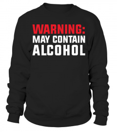 WARNING MAY CONTAIN ALCOHOL T SHIRT
