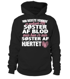 MIN BEDSTE VENINDE SOSTER AF BLOD SOSTER AF HJERTET T-SHIRT