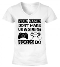 Video Games Don'T Make