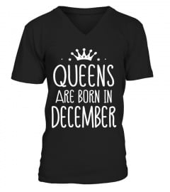 Queens Are Born In December Birthday T Shirt birthday gift