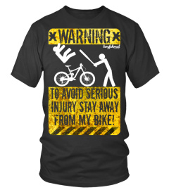 Stay away from my bike!