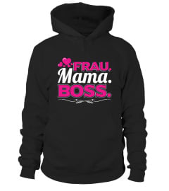 Limitiert Frau Mama Boss